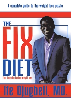 Paperback The Fix Diet: Four Fixes for Lasting Weight Loss Volume 1 Book