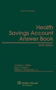 Hardcover Health Savings Account Answer Book, Sixth Edition Book