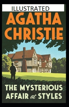 The Mysterious Affair at Styles Illustrated