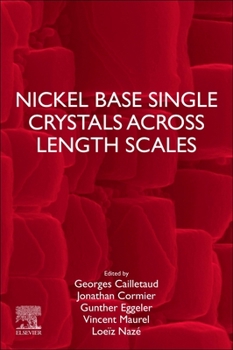 Paperback Nickel Base Single Crystals Across Length Scales Book