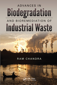 Paperback Advances in Biodegradation and Bioremediation of Industrial Waste Book