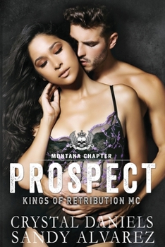 Prospect - Book #6 of the Kings of Retribution MC, Montana Chapter