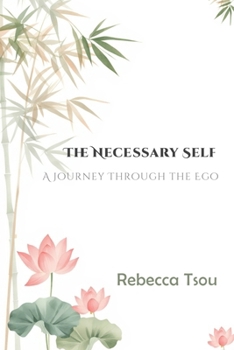 Paperback The Necessary Self: A Journey Through the Ego Book