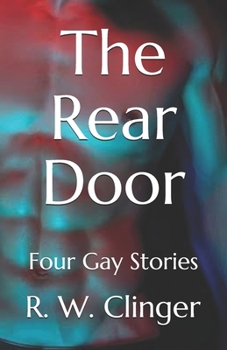 Paperback The Rear Door: Four Gay Stories Book