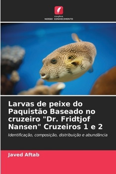 Paperback Larvas de peixe do Paquistão Baseado no cruzeiro "Dr. Fridtjof Nansen" Cruzeiros 1 e 2 [Portuguese] Book