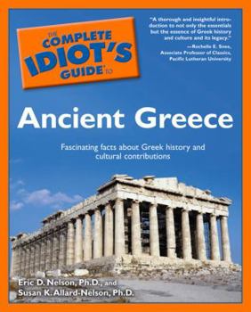 Paperback The Complete Idiot's Guide to Ancient Greece Book