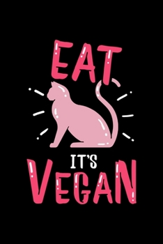 Eat Pussy It´s Vegan: Funny Plant Base Vegan Dot Grid 6x9 Notebook, Dotted Diary and Bullet Journal with 120 Pagesand Journal