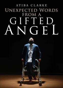 Paperback Unexpected Words from a Gifted Angel Book