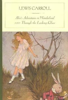 Hardcover Alice's Adventures in Wonderland and Through the Looking-Glassa Book