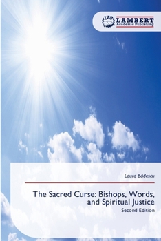 Paperback The Sacred Curse: Bishops, Words, and Spiritual Justice Book