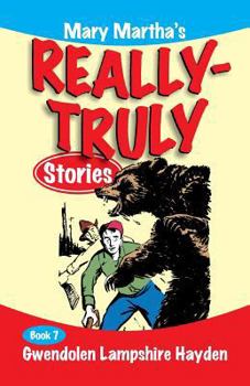 Paperback Mary Martha's Really Truly Stories: Book 7 Book