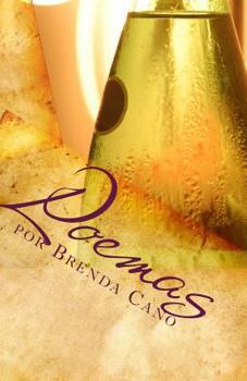 Paperback Poemas Por Brenda Cano: Poemas de todo tipo [Spanish] Book