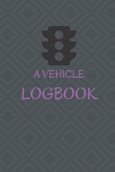 Mileage Log Book: Mileage Log For Work, Mileage Tracker For Business, Mileage Booklet|120 Pages|6"x9"