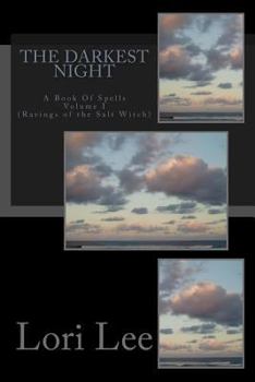 Paperback The Darkest Night: (Ravings of the Salt Witch) Book