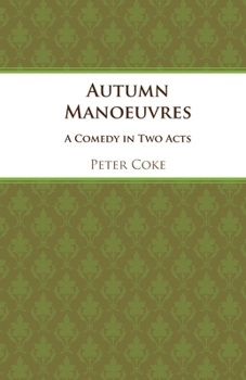 Paperback Autumn manœuvres: A comedy (Acting Edition) Book