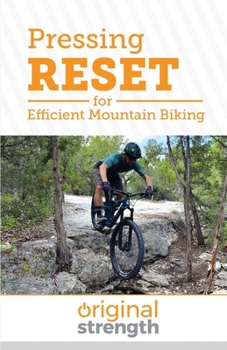 Paperback Pressing RESET for Efficient Mountain Biking Book