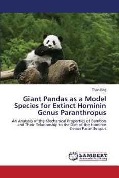 Paperback Giant Pandas as a Model Species for Extinct Hominin Genus Paranthropus Book