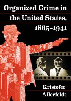 Paperback Organized Crime in the United States, 1865-1941 Book