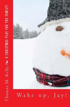 Paperback Wake up, Jay! It's Christmas!: Christmas With Charlie and Jay Book