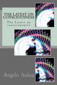Paperback The Latest on consciousness: The Latest on consciousness Book