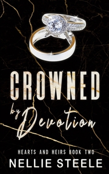 Crowned by Devotion (Hearts and Heirs)
