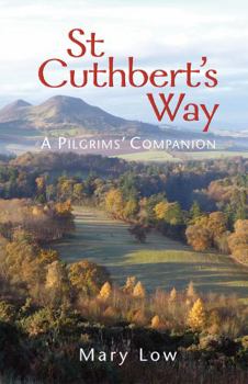 Paperback St Cuthbert's Way - 2019 edition: A pilgrims' companion Book