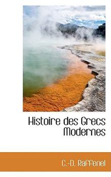 Hardcover Histoire Des Grecs Modernes Book