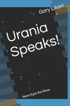 Paperback Urania Speaks!: News from the Muse Book