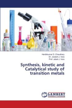 Paperback Synthesis, kinetic and Catalytical study of transition metals Book