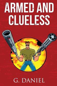 Paperback Armed and Clueless Book