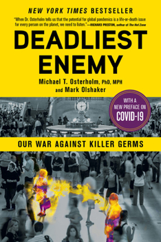 Paperback Deadliest Enemy: Our War Against Killer Germs Book