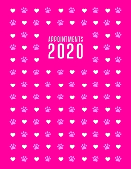 Appointment Book 2020: Dog groomer appointment book 2020. Month to Month Calendar + Daily / Hourly appointments w/ 15 min slots