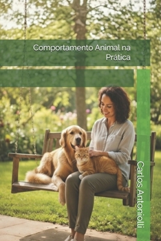 Comportamento Animal na Prática (Portuguese Edition)