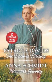 Mass Market Paperback The Doctor's Blessing and Hannah's Journey: An Anthology Book