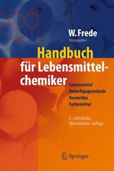 Hardcover Handbuch Für Lebensmittelchemiker: Lebensmittel - Bedarfsgegenstände - Kosmetika - Futtermittel [German] Book