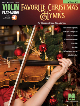 Misc. Favorite Christmas Hymns: Violin Play-Along Volume 77 [With Access Code] Book