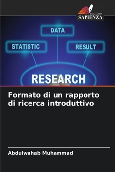 Paperback Formato di un rapporto di ricerca introduttivo [Italian] Book