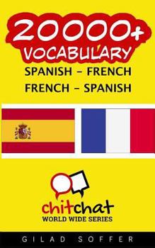 20000+ Spanish - French French - Spanish Vocabulary