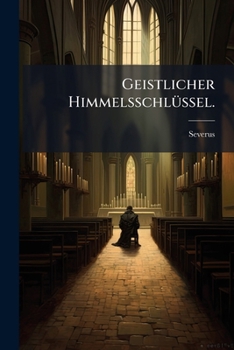 Paperback Geistlicher Himmelsschlüssel. [German] Book