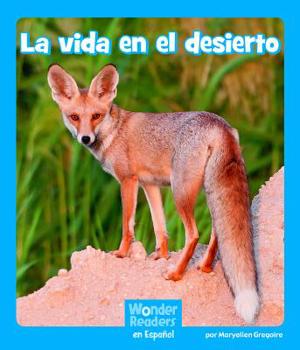 Paperback La Vida En El Desierto [Spanish] Book