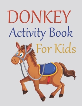 Paperback Donkey Activity Book For Kids: Cute Donkey Coloring Book