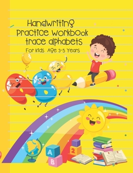 Handwriting Practice workbook trace alphabets: ABC Alphabet Handwriting Practice workbook for kids, Preschool writing paper Notebook, for Pre K, Kinde