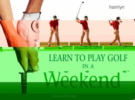 Paperback Learn to Play Golf in a Weekend Book