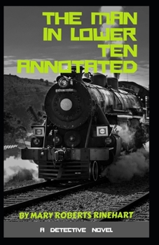 The Man in Lower Ten Annotated