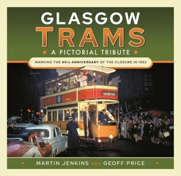 Hardcover Glasgow Trams: A Pictorial Tribute Book
