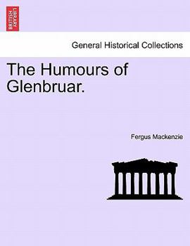 Paperback The Humours of Glenbruar. Book