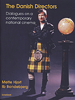 Danish Directors: Dialogues on a Contemporary National Cinema (Intellect Books - Changing Media, Changing Europe) - Book #1 of the Danish Directors
