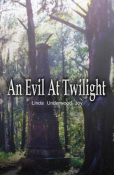 Paperback An Evil At Twilight Book