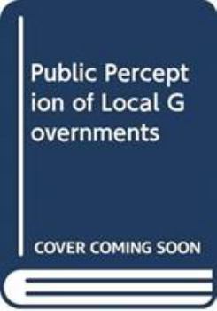 Paperback Public Perception of Local Government Book