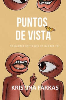 Puntos de Vista: No puedes ser lo que no puedes ver